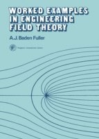 A. J. Baden Fuller, P. Hammond - Worked Examples in Engineering Field Theory, E-bok