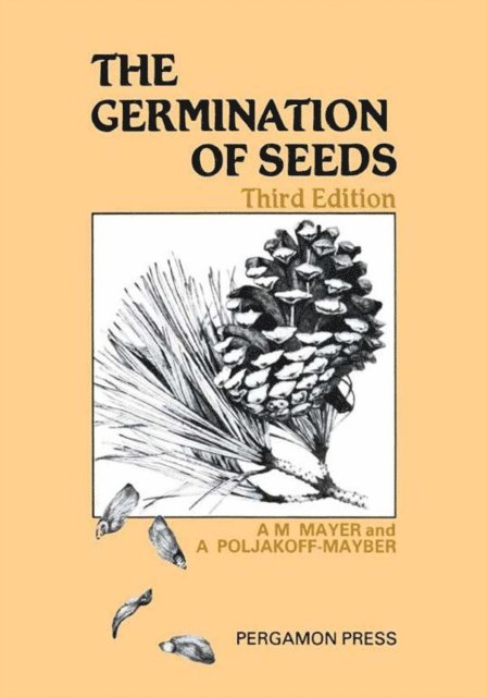 A. Poljakoff-Mayber, A. M. Mayer - Germination of Seeds, E-bok