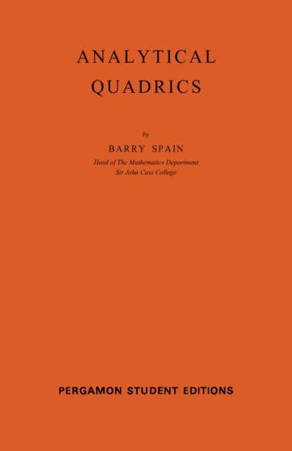 Barry Spain, M. Stark, S. Ulam, I. N. Sneddon - Analytical Quadrics, E-bok