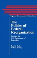 Politics of Federal Reorganization