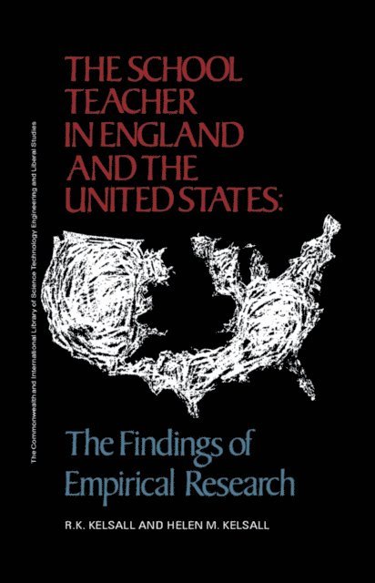 Helen M. Kelsall, R. K. Kelsall, Edmund King - School Teacher in England and the United States, E-bok