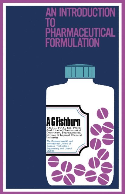 A. G. Fishburn, A. J. Evans, W. H. Linnell - Introduction to Pharmaceutical Formulation, E-bok