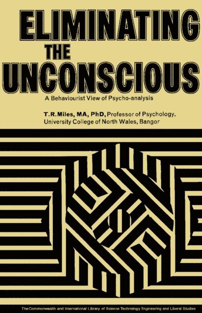 T. R. Miles, G. P. Meredith - Eliminating the Unconscious, E-bok