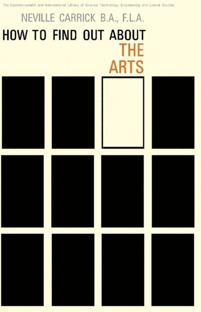 Neville Carrick, G. Chandler - How to Find Out About the Arts, E-bok