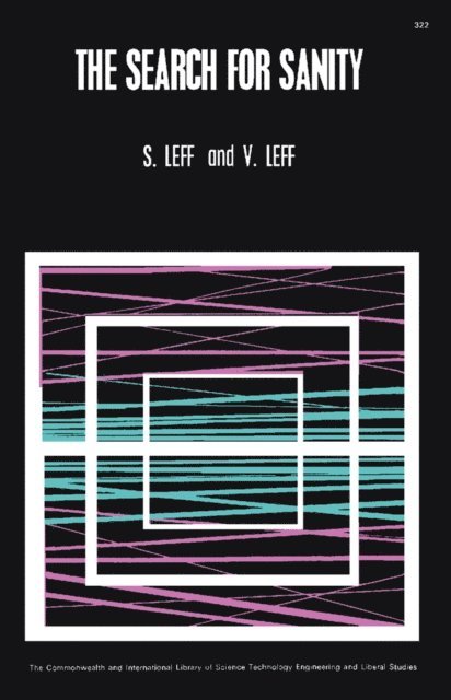 V. Leff, S. Leff, Dean Athelstan Spilhaus, Robert Robinson - Search for Sanity, E-bok