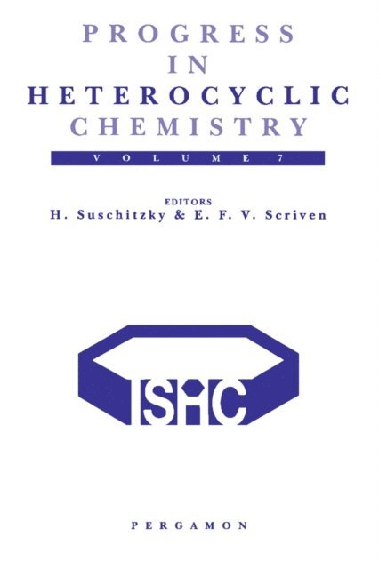 E. F. V. Scriven, H. Suschitzky - Progress in Heterocyclic Chemistry, E-bok