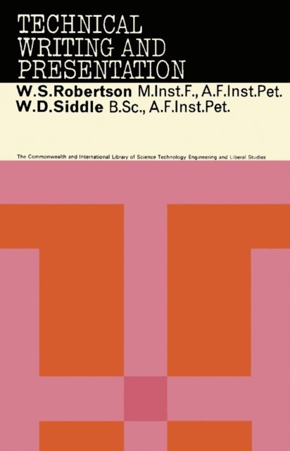 W. D. Siddle, W. S. Robertson, W. A. Davis, G. Chandler, R Brown - Technical Writing & Presentation, E-bok