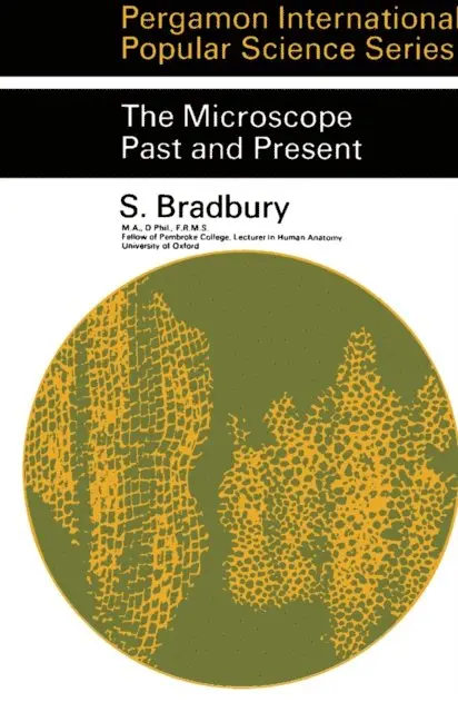S. Bradbury - Microscope Past and Present, E-bok. Tillgänglighet: Lägg i varukorg