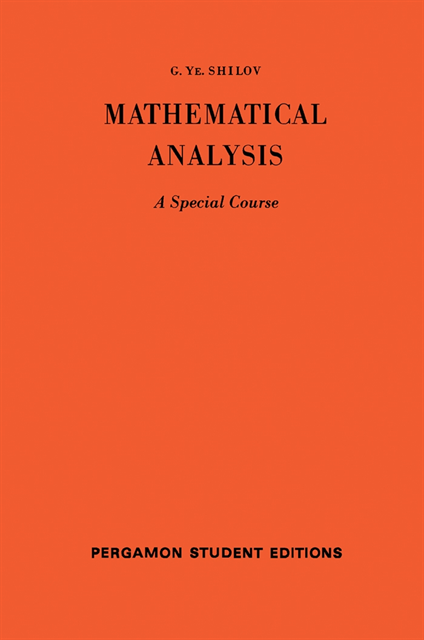 G. Ye. Shilov, K.A.H. Gravett, M. Stark, I.N. Sneddon - Mathematical Analysis, E-bok