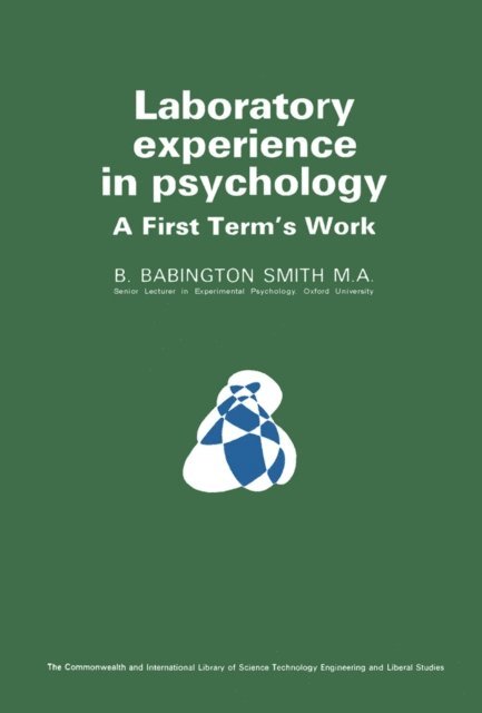 B. Babington Smith, G. P. Meredith - Laboratory Experience in Psychology, E-bok