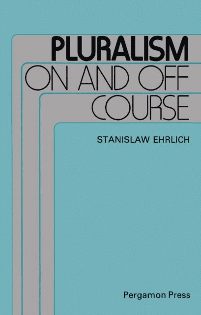Stanislaw Ehrlich - Pluralism on and off Course, E-bok