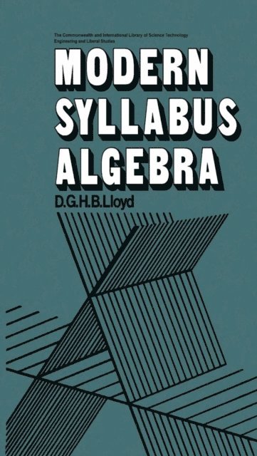 D.G.H.B. Lloyd, C. Plumpton - Modern Syllabus Algebra, E-bok