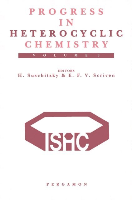 E. F. V. Scriven, H. Suschitzky - Progress in Heterocyclic Chemistry, E-bok