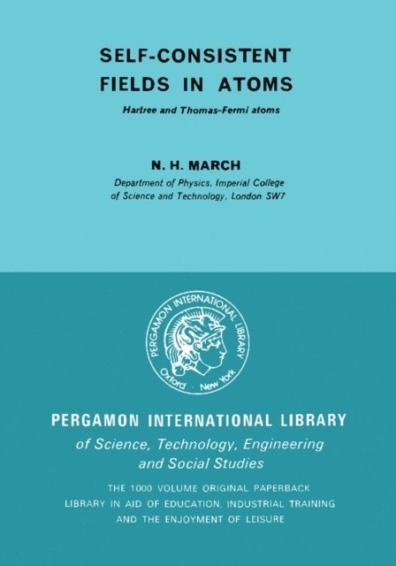 N. H. March, D. Ter Haar - Self-Consistent Fields in Atoms, E-bok