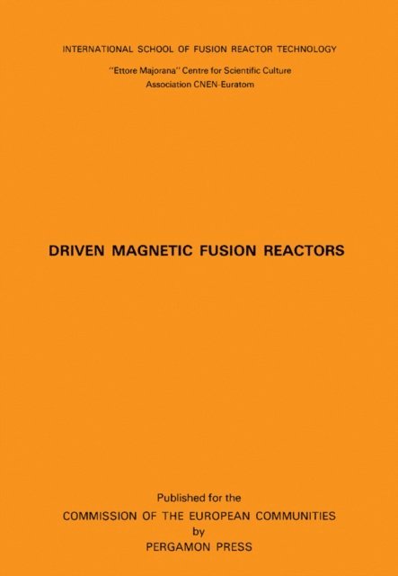 B. Brunelli - Driven Magnetic Fusion Reactors, E-bok