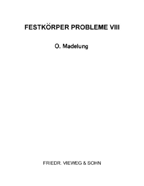 O. Madelung - Festkorper Probleme VIII, E-bok