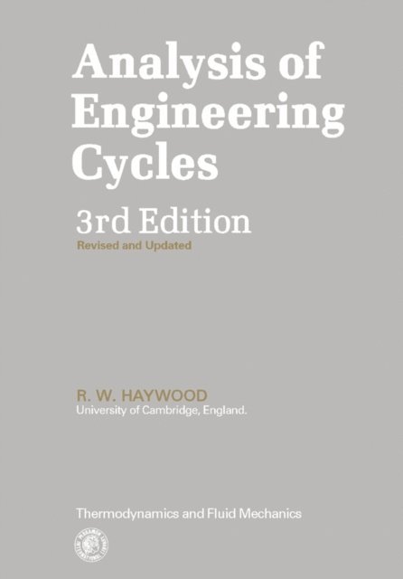 R. W. Haywood, W. A. Woods - Analysis of Engineering Cycles, E-bok