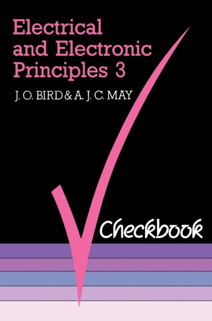 A J C May, J O Bird - Electrical and Electronic Principles 3 Checkbook, E-bok. Tillgänglighet: Lägg i varukorg