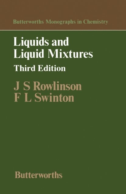 F L Swinton, J S Rowlinson, S Danishefsky, A D Buckingham, Patrick Perlmutter - Liquids and Liquid Mixtures, E-bok