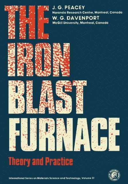 W. G. Davenport, J. G. Peacey, D. W. Hopkins - Iron Blast Furnace, E-bok