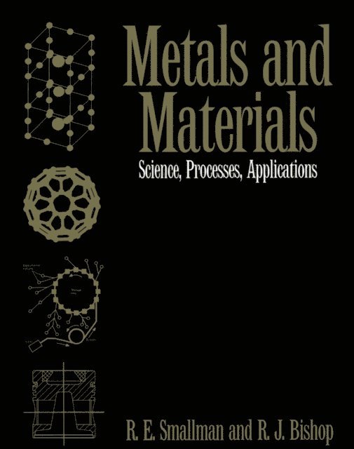 R J Bishop, R. E. Smallman - Metals and Materials, E-bok