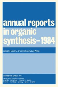 Annual Reports in Organic Synthesis-1984