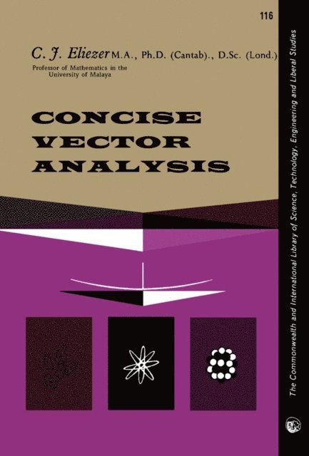 C. J. Eliezer, I. N. Sneddon, E. A. Maxwell, W. J. Langford - Concise Vector Analysis, E-bok