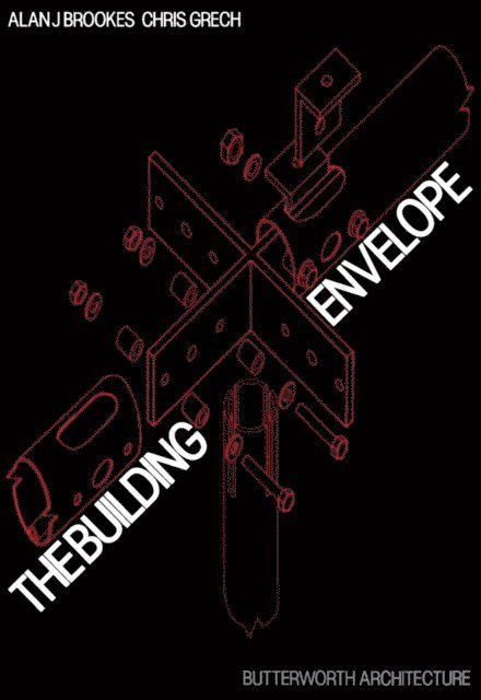 Chris Grech, Alan J Brookes - Building Envelope, E-bok