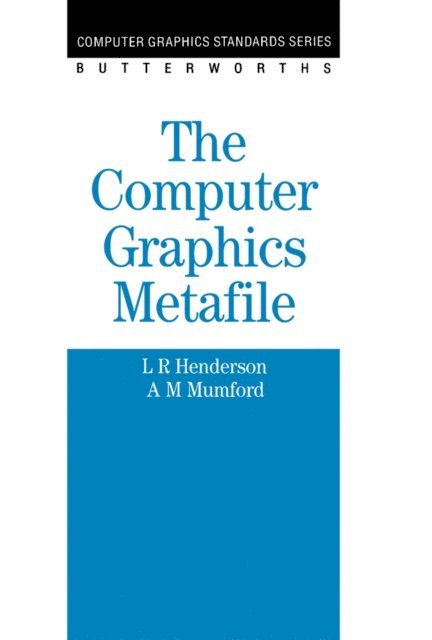 A.M. Mumford, L.R. Henderson, D. B. Arnold, B. Shepherd - Computer Graphics Metafile, E-bok