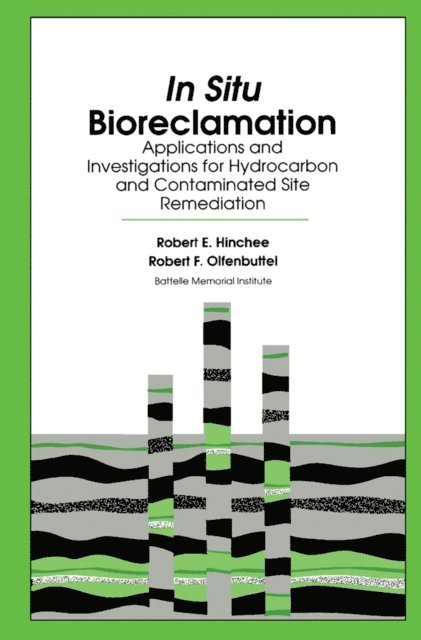 Robert F. Olfenbuttel, Robert E. Hinchee - In Situ Bioreclamation, E-bok