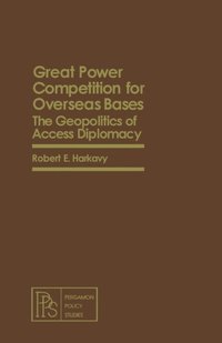 Great Power Competition for Overseas Bases