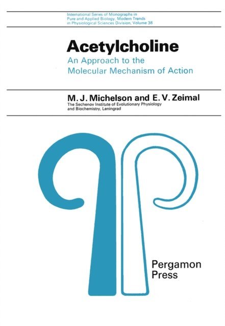 E. V. Zeimal, M. J. Michelson, Z. M. Bacq, P. Alexander - Acetylcholine, E-bok