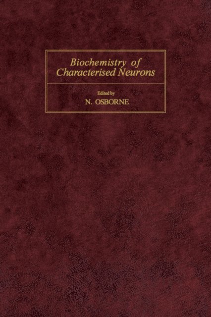 Neville N. Osborne - Biochemistry of Characterised Neurons, E-bok