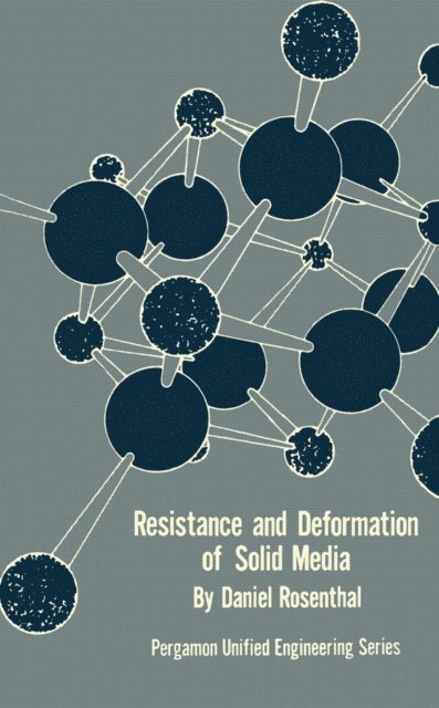 Daniel I. Rosenthal, James P. Hartnett, Thomas F. Irvine - Resistance and Deformation of Solid Media, E-bok