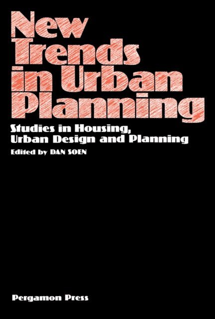 Dan Soen - New Trends in Urban Planning, E-bok