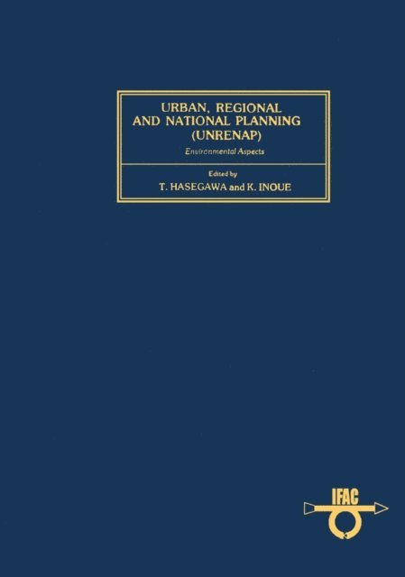 K. Inoue, T. Hasegawa - Urban, Regional and National Planning (UNRENAP), E-bok