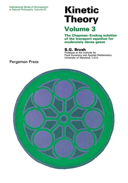 S. G. Brush, D. ter Haar - Kinetic Theory, E-bok