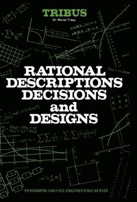 Rational Descriptions, Decisions and Designs