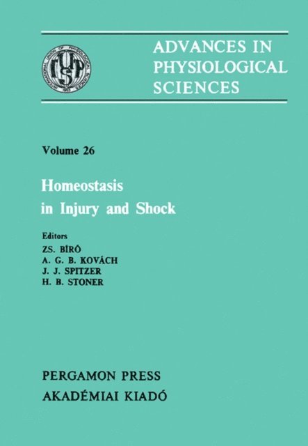 J. J. Spitzer, A. G. B. Kovach, Zs. Biro - Homeostasis in Injury and Shock, E-bok