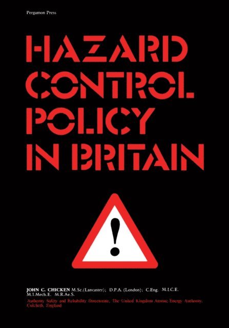 John C. Chicken - Hazard Control Policy in Britain, E-bok
