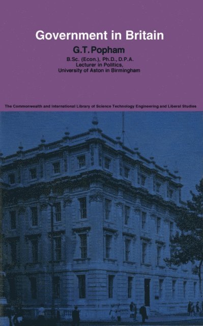 G. T. Popham, W. A. Davis, G. Chandler, R Brown - Government in Britain, E-bok