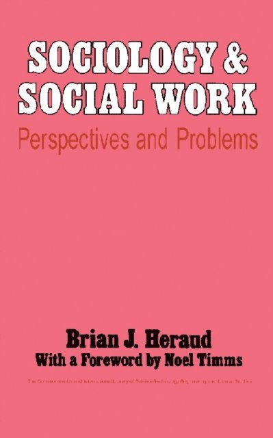 Brian J. Heraud, Jean P. Nursten - Sociology and Social Work, E-bok