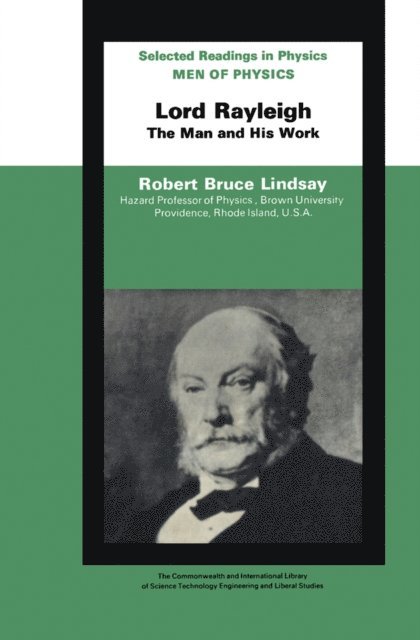 Robert Bruce Lindsay, D. ter Haar - Men of Physics Lord Rayleigh-The Man and His Work, E-bok
