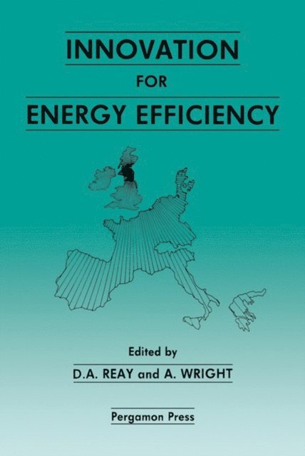 A Wright, D A Reay - Innovation for Energy Efficiency, E-bok