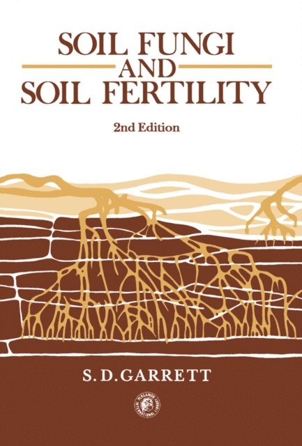 S. D. Garrett - Soil Fungi and Soil Fertility, E-bok. Tillgänglighet: Lägg i varukorg