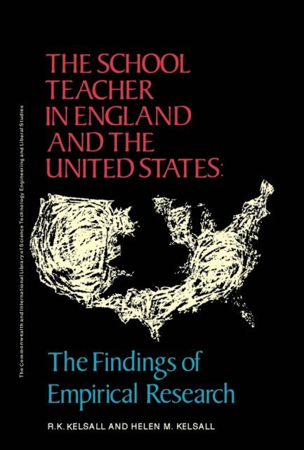 Helen M. Kelsall, R. K. Kelsall, Edmund King - School Teacher in England and the United States, E-bok