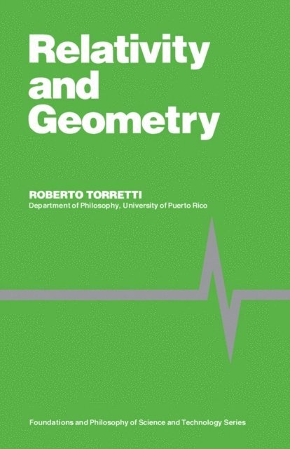 Roberto Torretti, Mario Bunge - Relativity and Geometry, E-bok