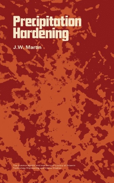 J. W. Martin - Precipitation Hardening, E-bok