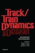 Track/Train Dynamics and Design