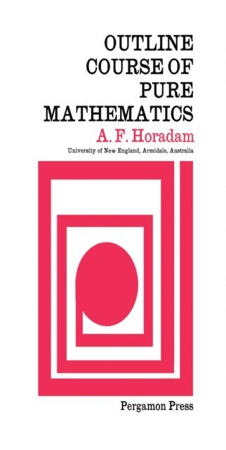 A. F. Horadam - Outline Course of Pure Mathematics, E-bok
